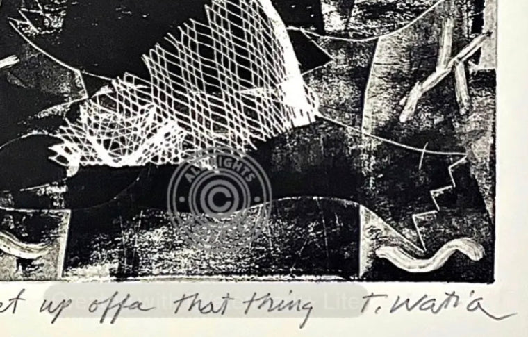 GET UP OFFA THAT THING, 1/1, 6"L x 9"H ink print numbered 1/1 on 9"L x 12"H fine art paper, signed by artist: Tarmo Watia